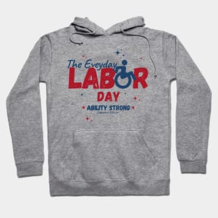 The Everyday Labor Day - Wheelchair Users Hoodie